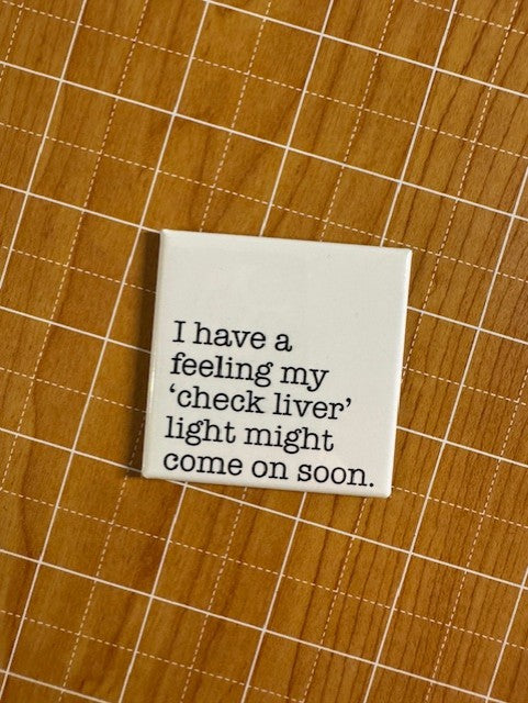 Check Liver Light Button Magnet