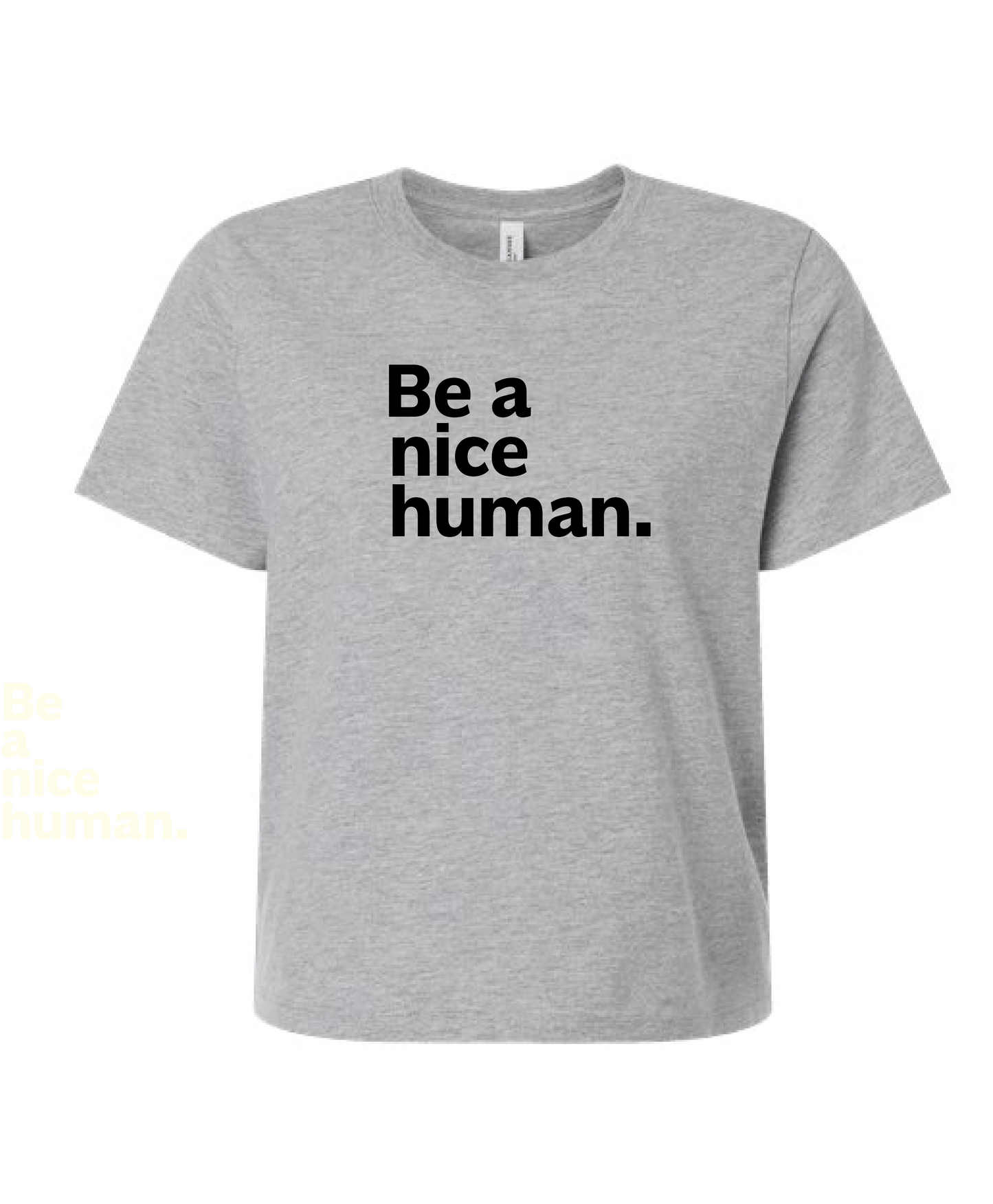 Be a Nice Human Graphic Tee