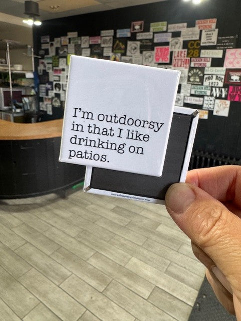 I'm Outdoorsy Button Magnet