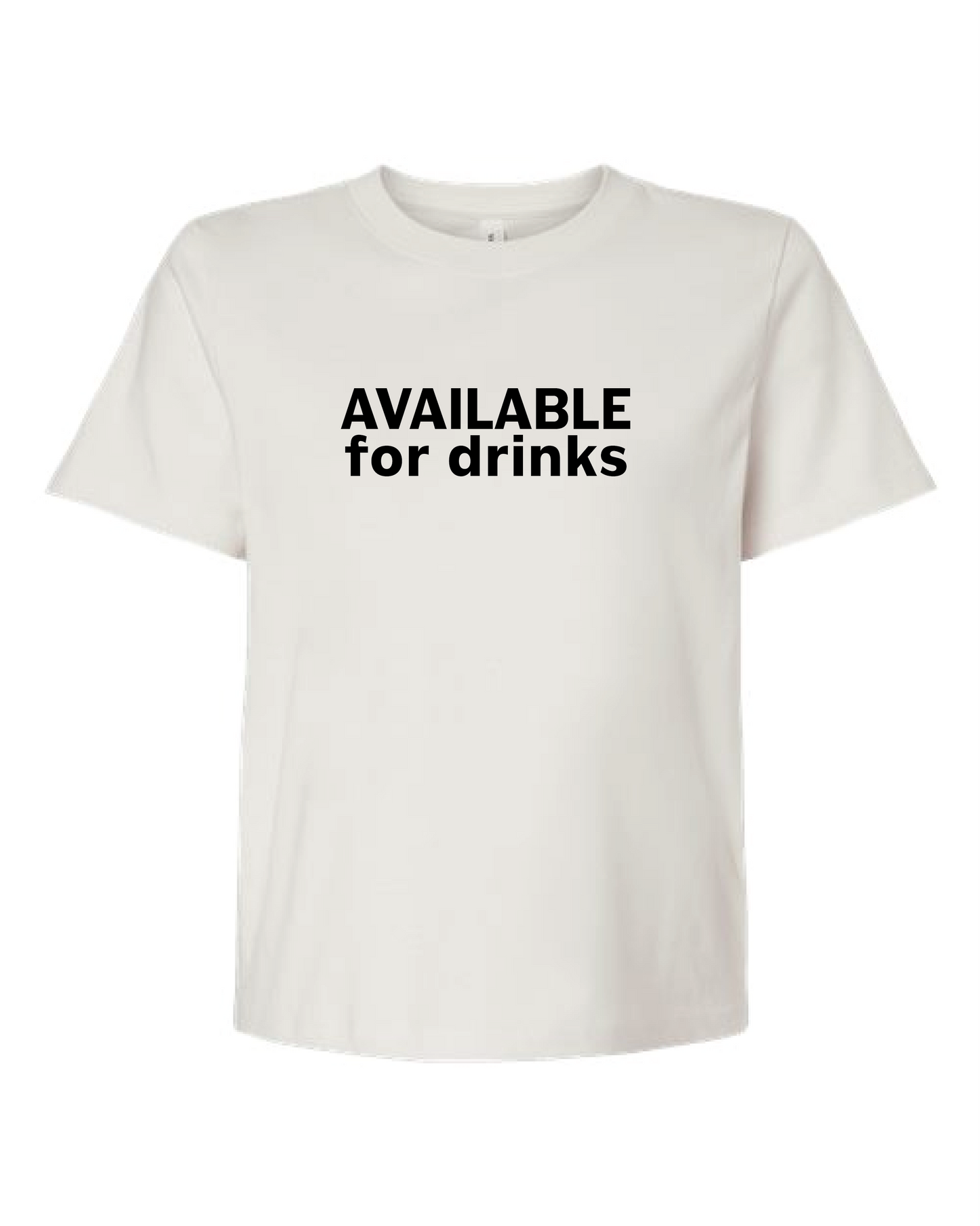 Available for Drinks Graphic Tee