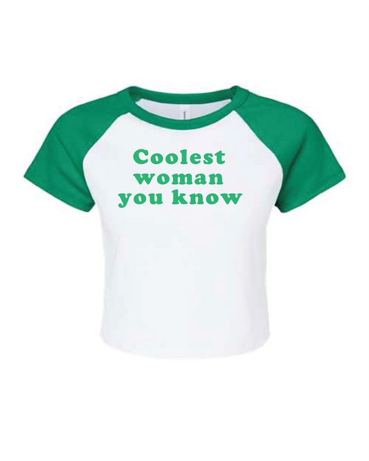 Coolest Woman You Know Graphic T-Shirt