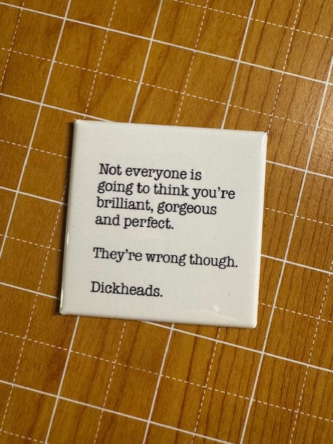 Dickheads Button Magnet