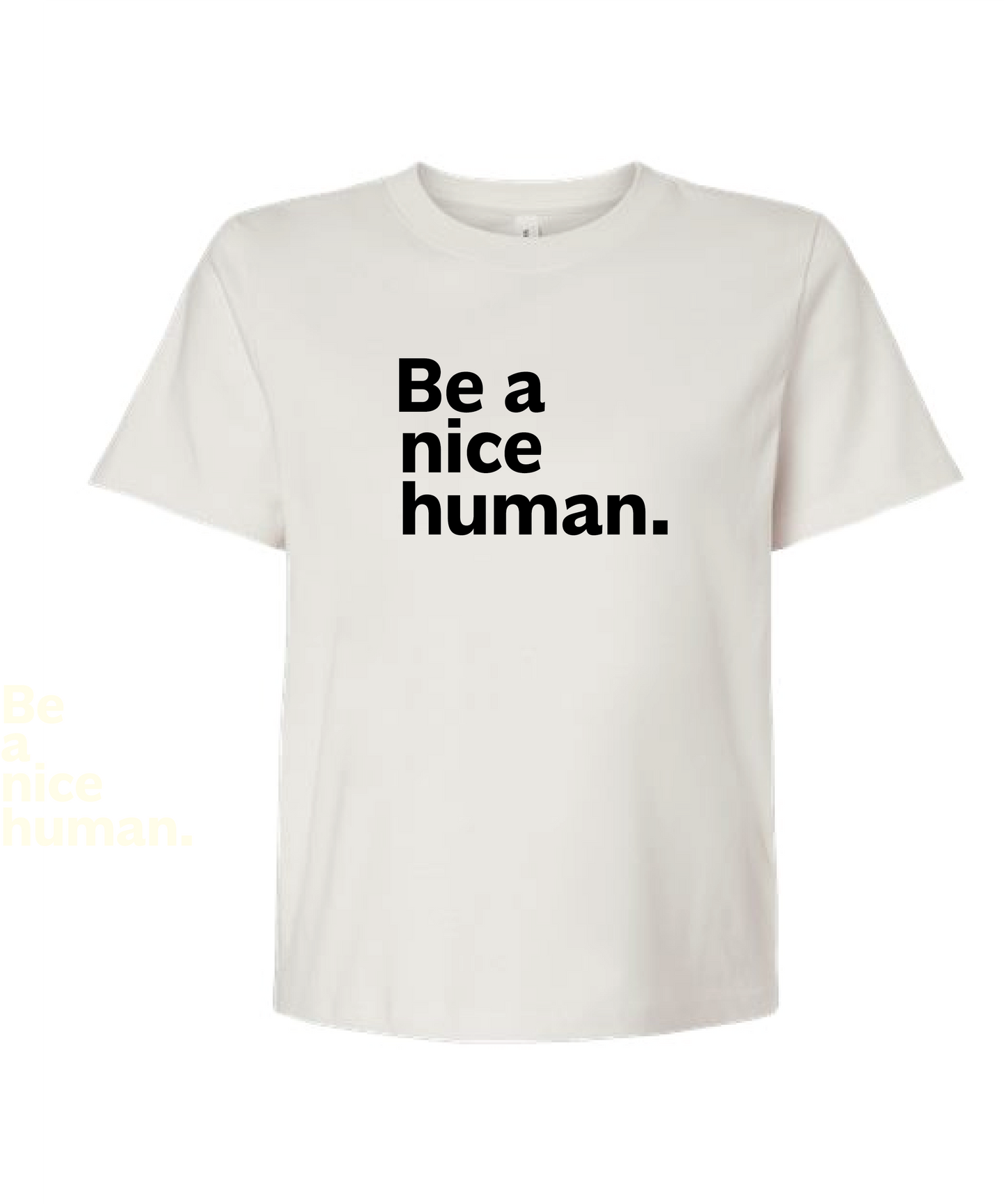 Be a Nice Human Graphic Tee