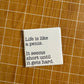 Life is Like a Penis Button Magnet