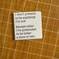 I Don't Pretend Button Magnet