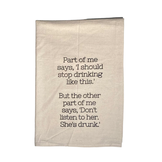 Don't Listen to Her Kitchen Towel